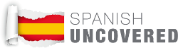 Spanish Uncovered