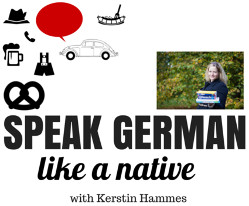 Speak German like a Native with Kerstin Hammes